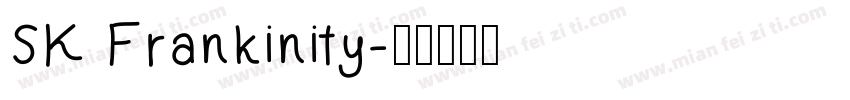 SK Frankinity字体转换